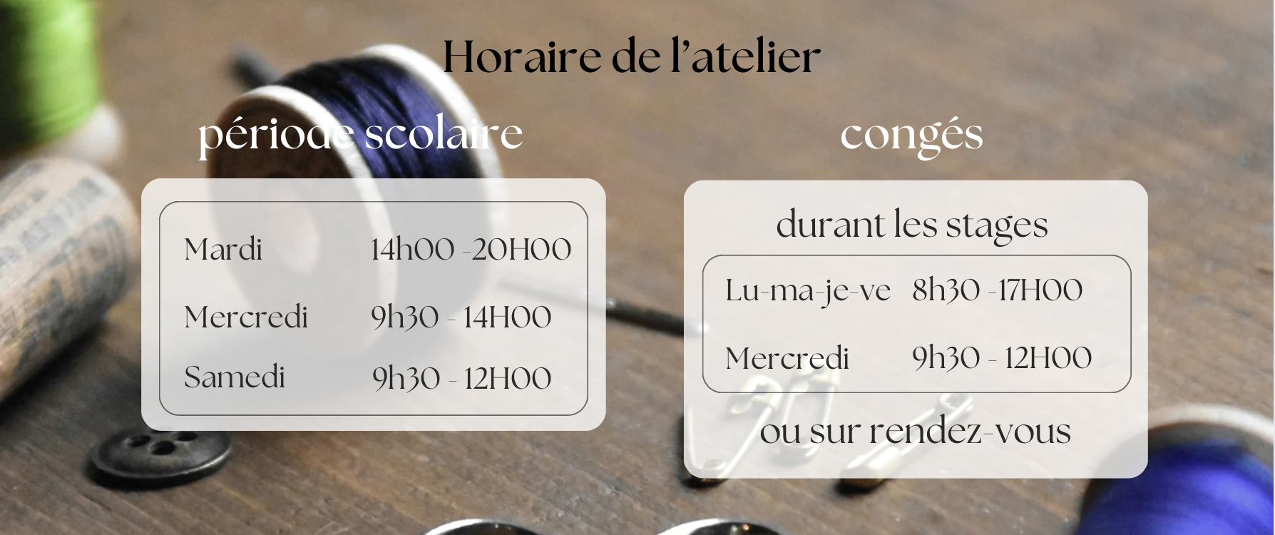 horaires de l'atelier